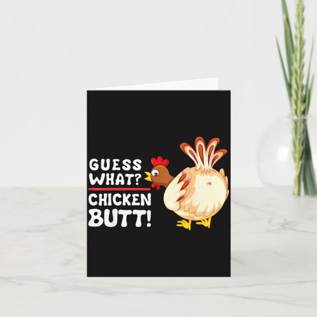 Funny Guess What_ Chicken Butt! Graphic Design  Card (Front)
