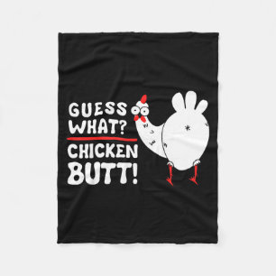 Funny Guess What_ Chicken Butt! Graphic Design  Fleece Blanket