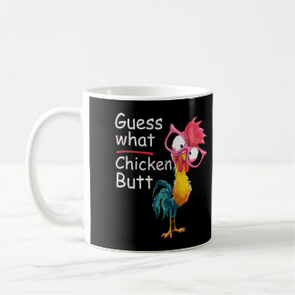 Funny Guess What Chicken Butt Perfect Humor Gift Coffee Mug