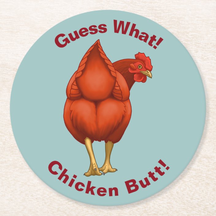 Funny Guess What Chicken Butt Red Hen Round Paper Coaster