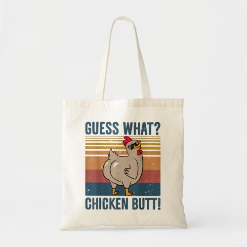 Funny Guess What Chicken Butt Vintage Farm Chicken Tote Bag