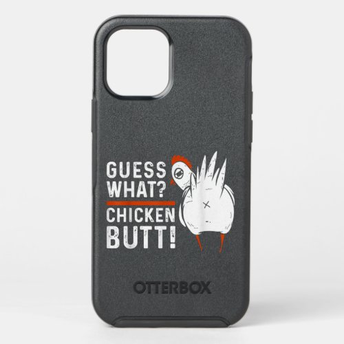 Funny Guess What Chicken Butt White Design T_Shir OtterBox Symmetry iPhone 12 Pro Case