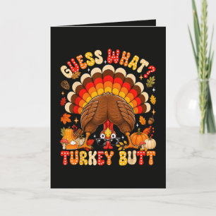 Funny Guess What Turkey Butt Thanksgiving Holiday Card