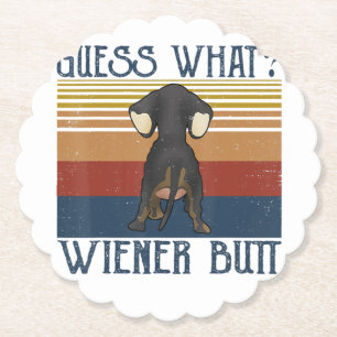 Funny Guess What Wiener Butt Gift Dachshund Love Paper Coaster