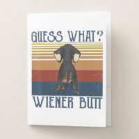 Funny Guess What Wiener Butt Gift Dachshund Love