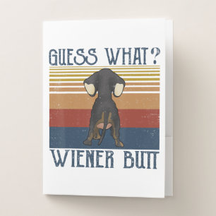 Funny Guess What Wiener Butt  Gift  Dachshund Love Pocket Folder