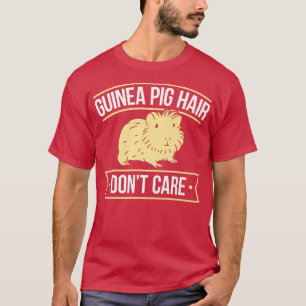 Funny Guinea Pig Hair Guinea Pig  T-Shirt