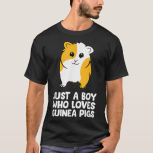Funny Guinea Pig Just a Boy Who Loves Guinea Pigs T-Shirt