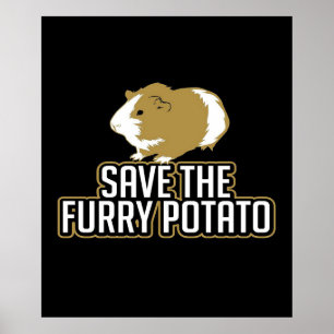 Funny Guinea Pig Lovers Save The Furry Potato Poster