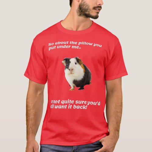 Funny Guinea pig quote  T_Shirt