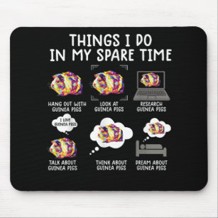 Funny Guinea Pig Things I Do In My Spare Time Mouse Pad