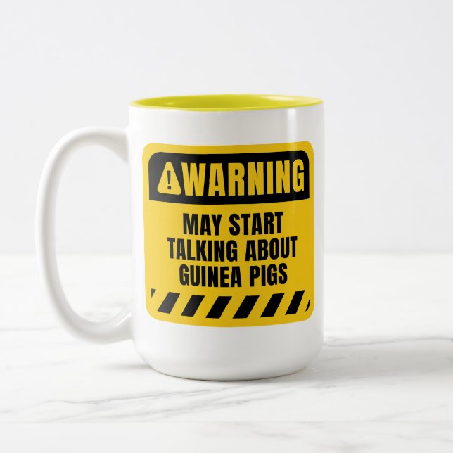 Funny Guinea Pigs Quote Warning Sign Two-Tone Coffee Mug (Left)