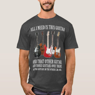 Funny Guitar Gift All I Need Are Guitars Premium T-Shirt