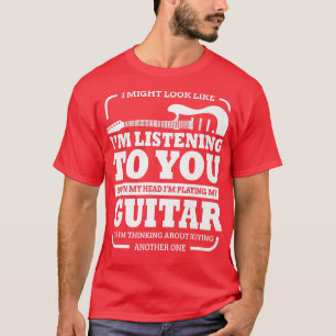Funny Guitar I Might Look Like IM Listening Vintag T-Shirt