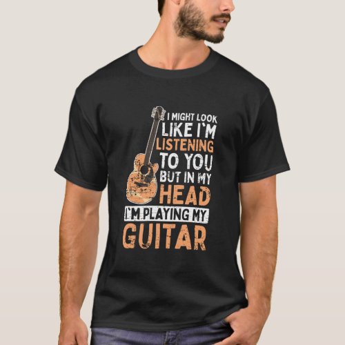 Funny Guitar Player Musician Gift Music Guitar T_Shirt