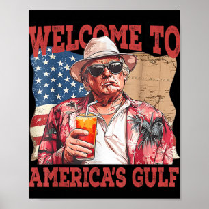 Funny Gulf Of Usa Trump Welcome To Americas Gulf Poster