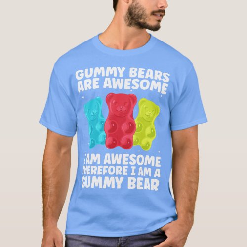 Funny Gummy Bear Art For Kids Girl Women Candy Lov T_Shirt
