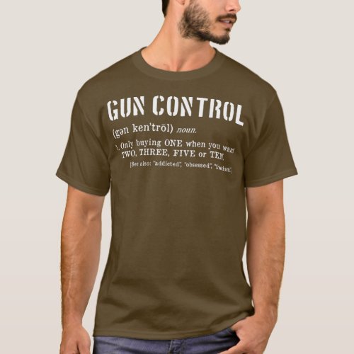 Funny Gun Control Definition Pro Firearm 2nd T_Shirt