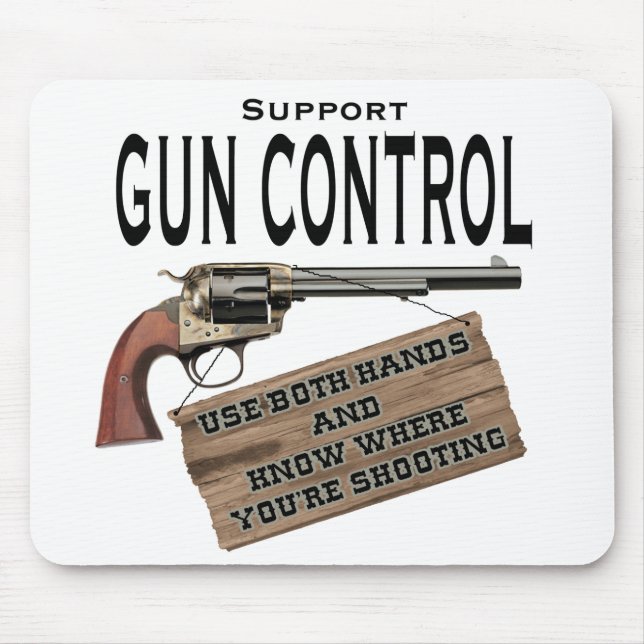Funny Gun Control Mouse Pad #2 (Front)