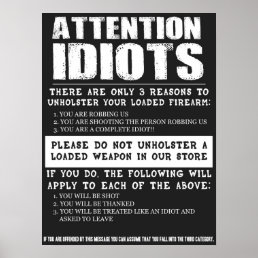 Funny Gun Store Sign &quot;Attention Idiots&quot;