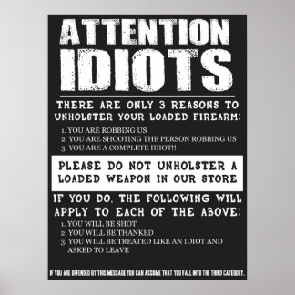 Funny Gun Store Sign "Attention Idiots"