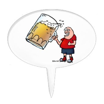 Funny Guy With Just One Big Beer Cake Topper by BastardCard at Zazzle