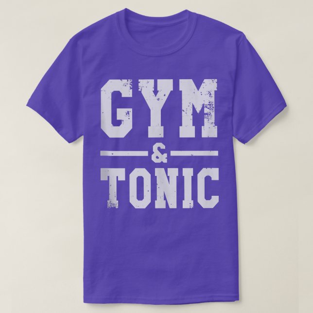 Funny Gym And Tonic Fitness Drinks 110 T-Shirt (Design Front)