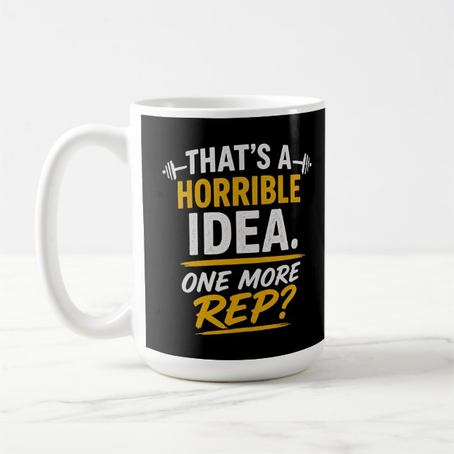 Funny Gym Design “One More Rep” Humor Coffee Mug (Left)