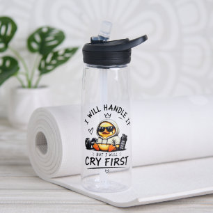 Funny Gym Duck "I Will Cry First" Fitness Water Bottle