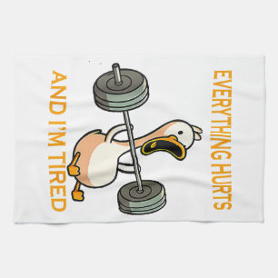 Funny gym duck Quote Everything Hurts And I'm Tire Kitchen Towel