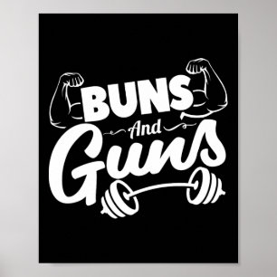 Funny Gym Fitness Buns And Guns Poster