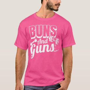 Funny Gym Fitness Buns And Guns T-Shirt