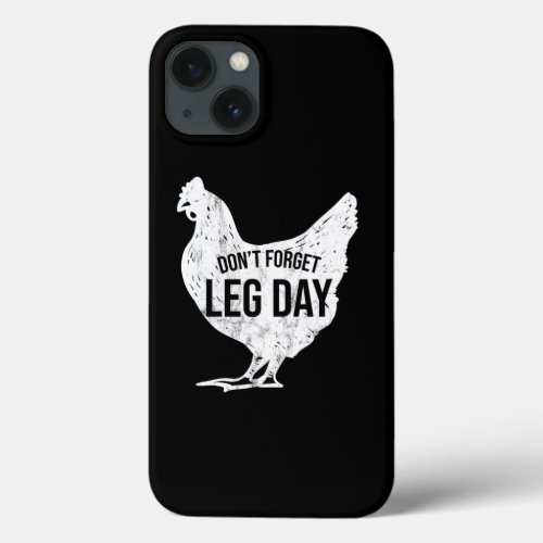 Funny Gym Leg Day Gifts For Gym Lovers iPhone 13 Case