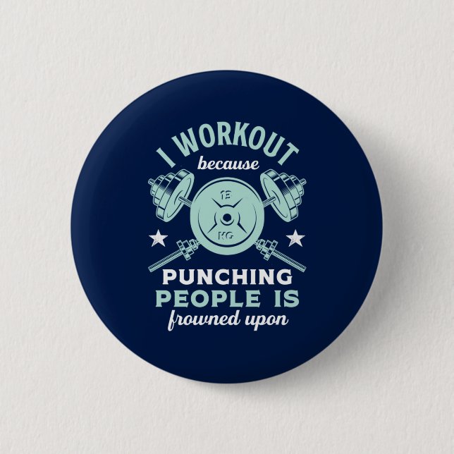 Funny Gym Motivation Fitness Training and Workout Button (Front)