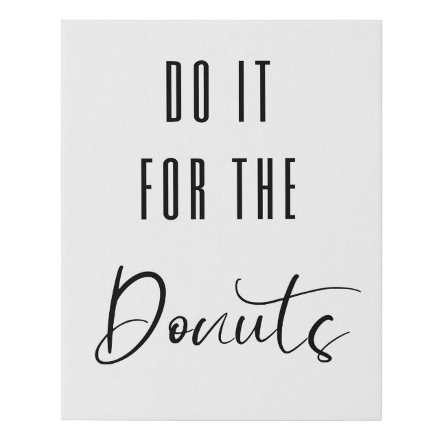 Funny gym poster motivational,Do it for the Donuts Faux Canvas Print (Front)