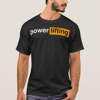 Funny Gym Powerlifting Sports Gift T-Shirt