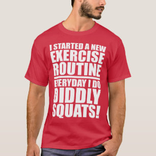 Funny Gym Quote - Diddly Squats T-Shirt