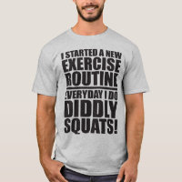 Funny Gym Quote - Diddly Squats