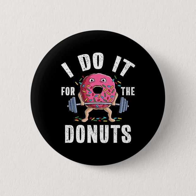 Funny Gym Weightlifting Bodybuilding Deadlift Work Button (Front)