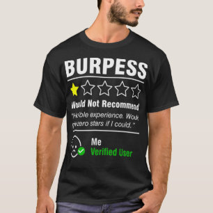Funny Gym Workout Burpees Do Not Recommend 1 Star  T-Shirt