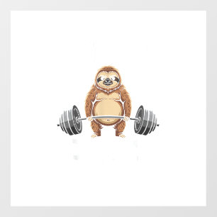 Funny Gym Workout Kinda Fit Sorta Fat Sloth T-Shir Window Cling