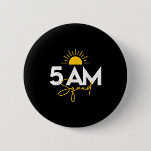 Funny Gym Workout Lovers Fitness Crew - 5 Am Squad Button