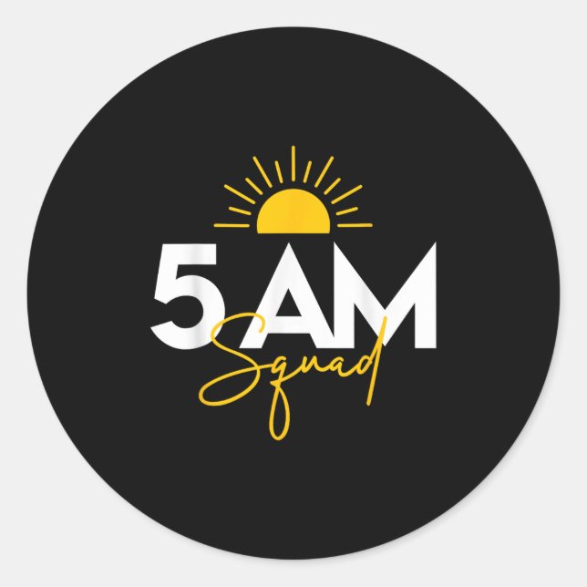 Funny Gym Workout Lovers Fitness Crew - 5 Am Squad Classic Round Sticker (Front)