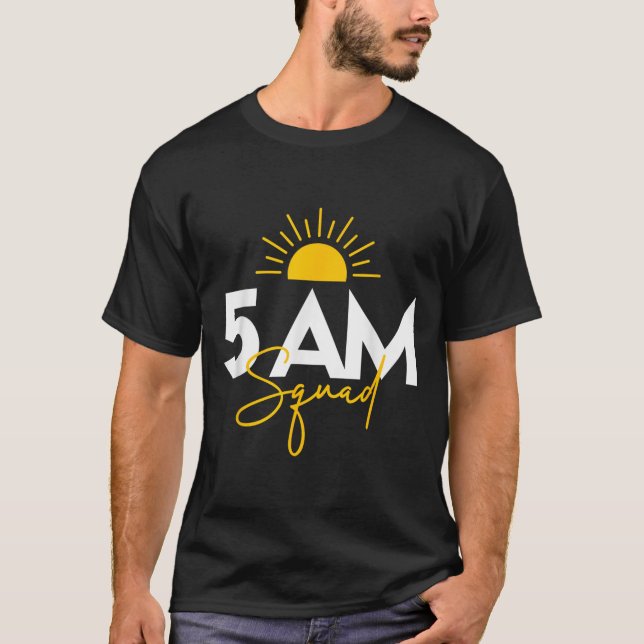 Funny Gym Workout Lovers Fitness Crew - 5 Am Squad T-Shirt (Front)
