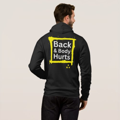 Funny Gym Workout Outfit Back and Body Hurts Hoodie
