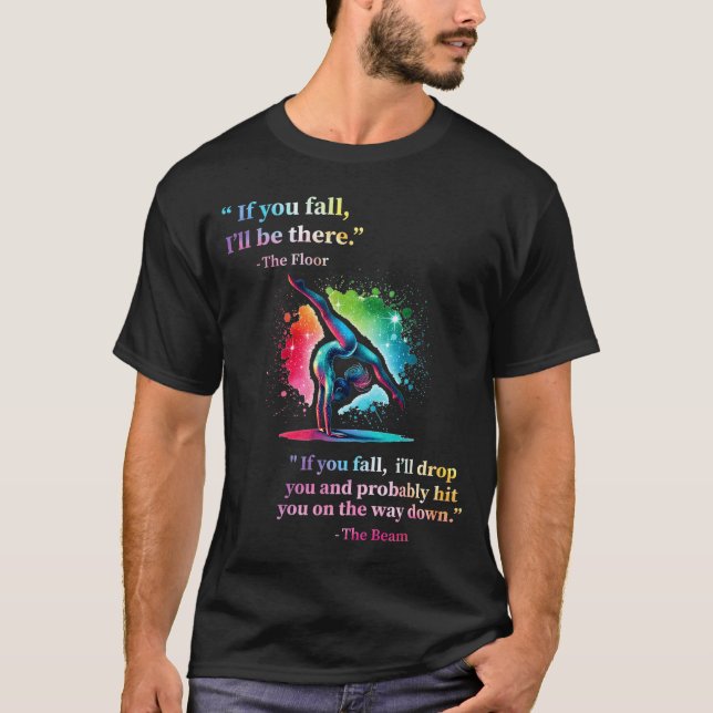 Funny Gymnastics Floor Saying Gymnast Girl Rainbow T-Shirt (Front)