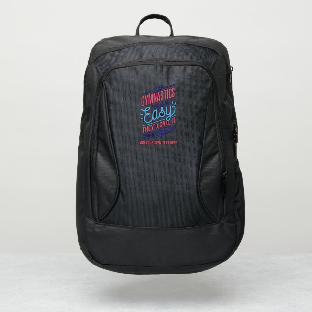 Funny Gymnastics Quote Gymnasts Custom Text Port Authority® Backpack (Front)