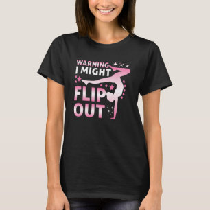 Funny Gymnastics Warning I Might Flip Out Tumbling T-Shirt