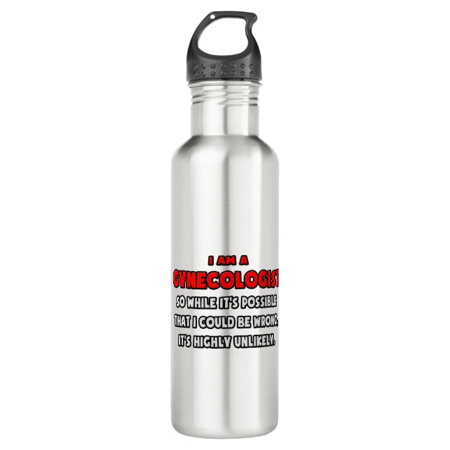 Funny Gynecologist .. Highly Unlikely Stainless Steel Water Bottle (Front)