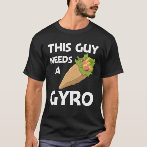 Funny Gyros For Men Dad Gyro Meat Pita Doner Kebab T_Shirt